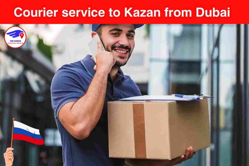 Courier Service to Kazan from Dubai | Next Movers