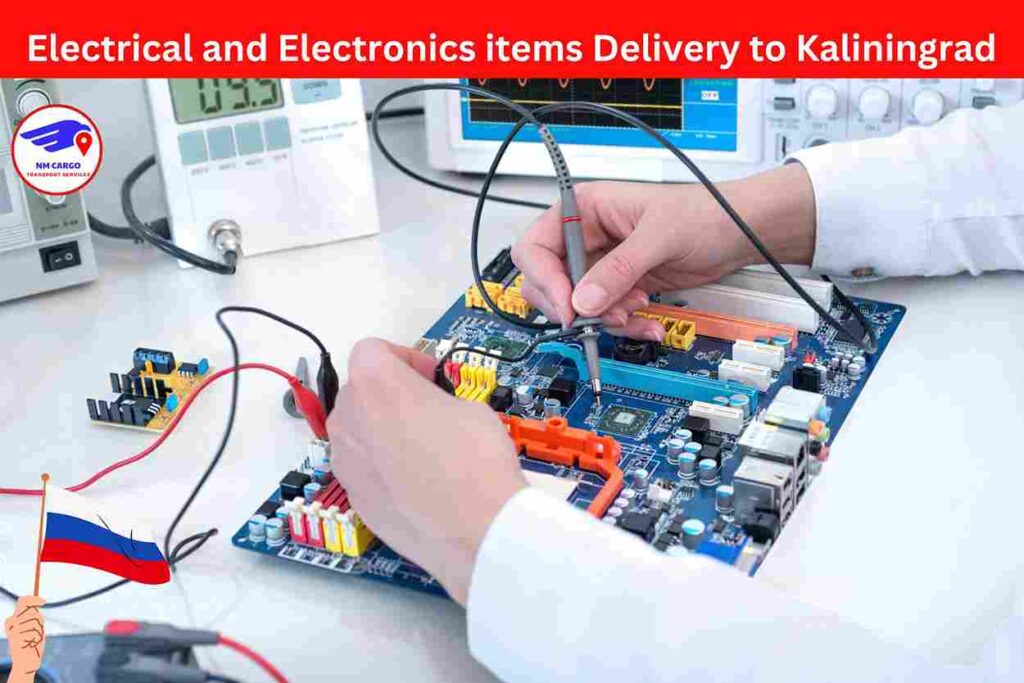 Electrical and Electronics items Delivery to Kaliningrad
