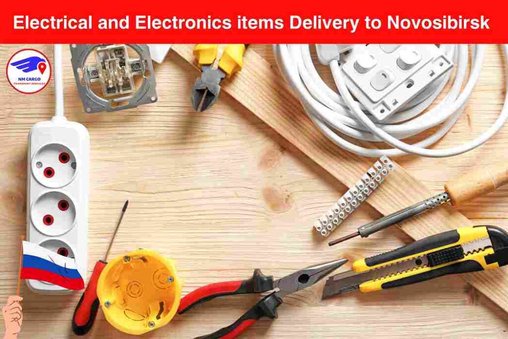 Electrical and Electronics items Delivery to Novosibirsk