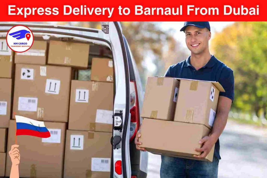 Express Delivery to Barnaul From Dubai