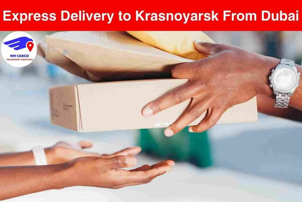 Express Delivery to Krasnoyarsk From Dubai