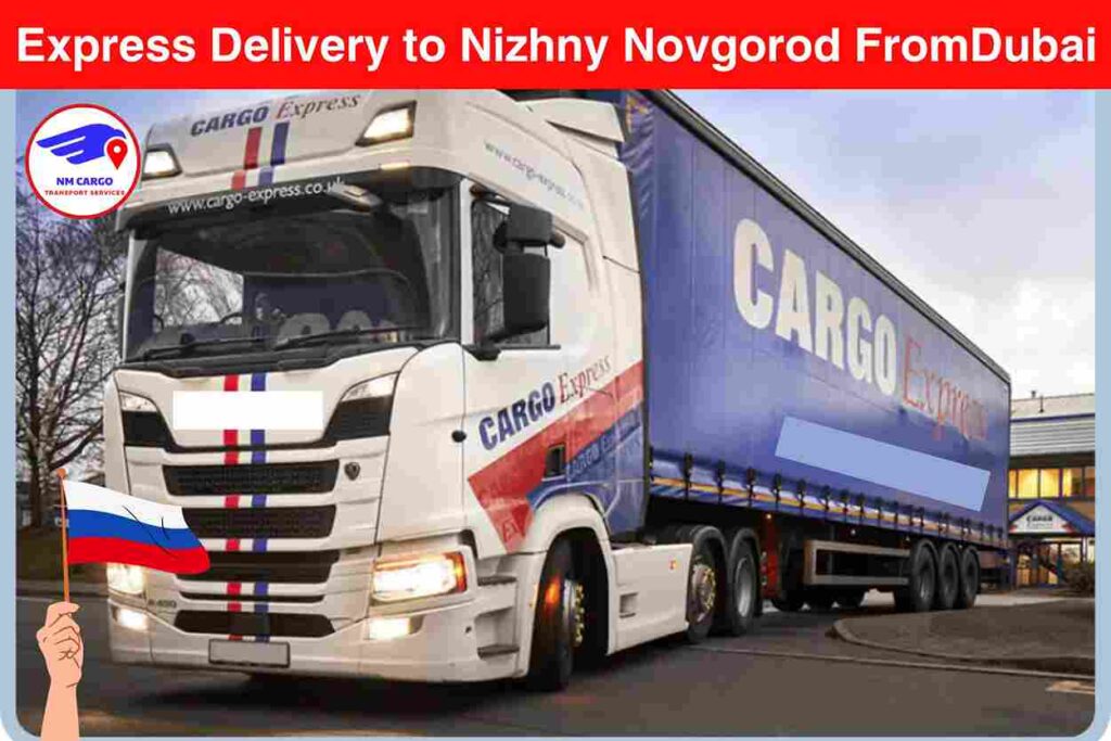 Express Delivery to Nizhny Novgorod From Dubai
