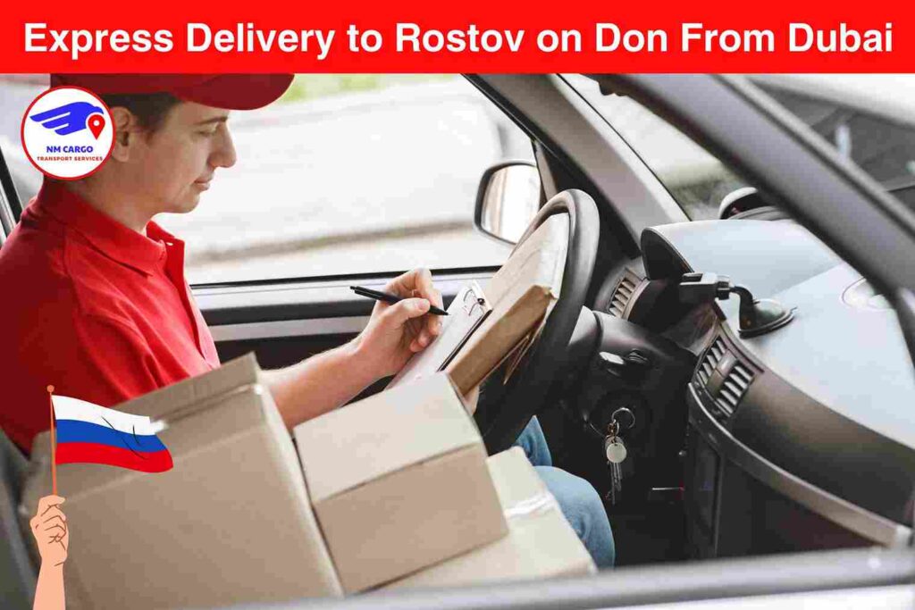 Express Delivery to Rostov on Don From Dubai