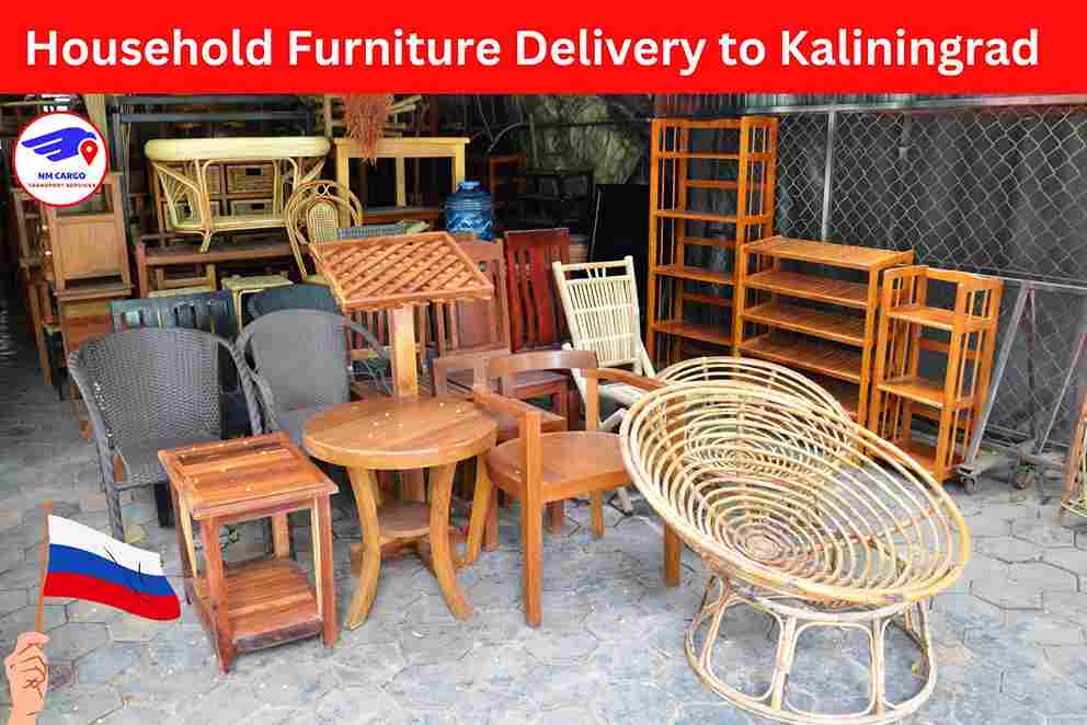 Household Furniture Delivery to Kaliningrad from Dubai