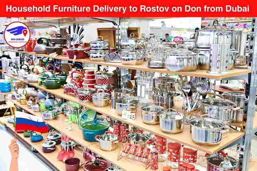 Household Furniture Delivery to Rostov on Don from Dubai