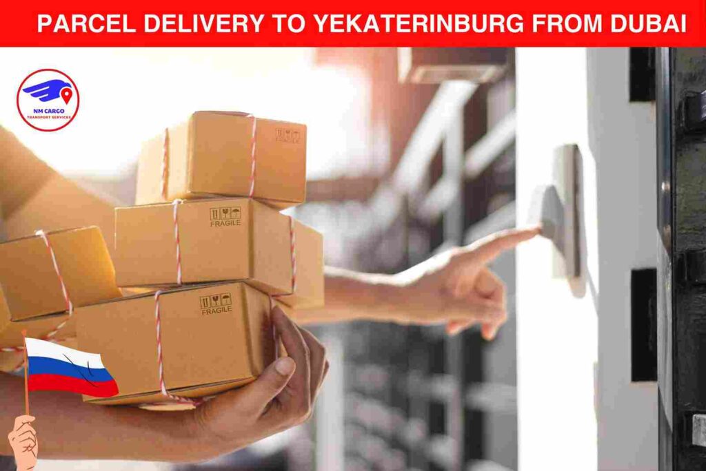 Parcel Delivery to Yekaterinburg from Dubai