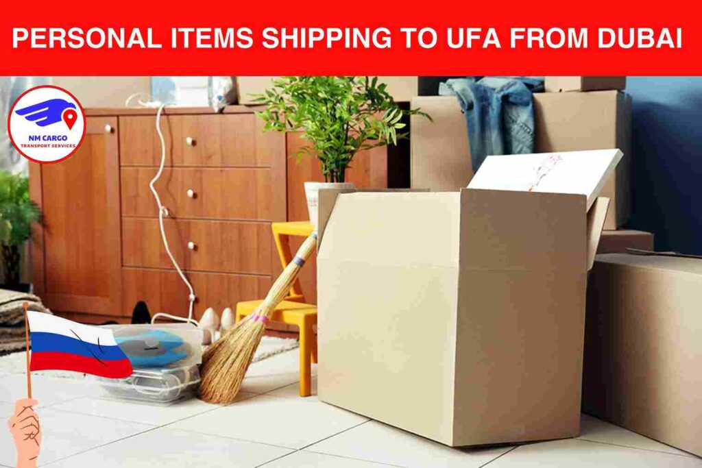 Personal items Shipping to Ufa from Dubai