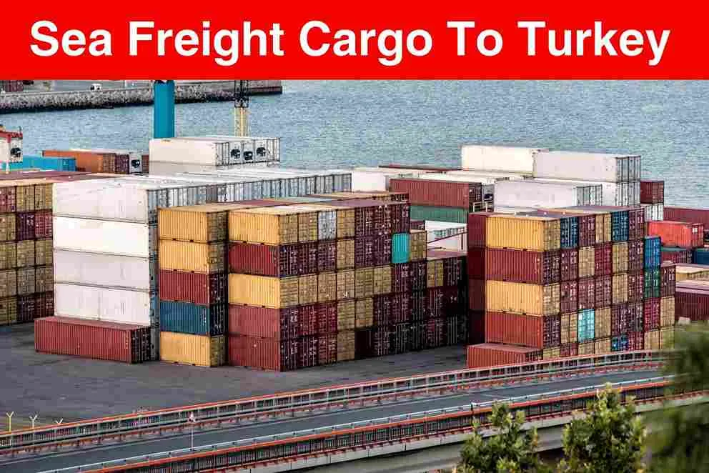 Sea Cargo to Turkey From Dubai
