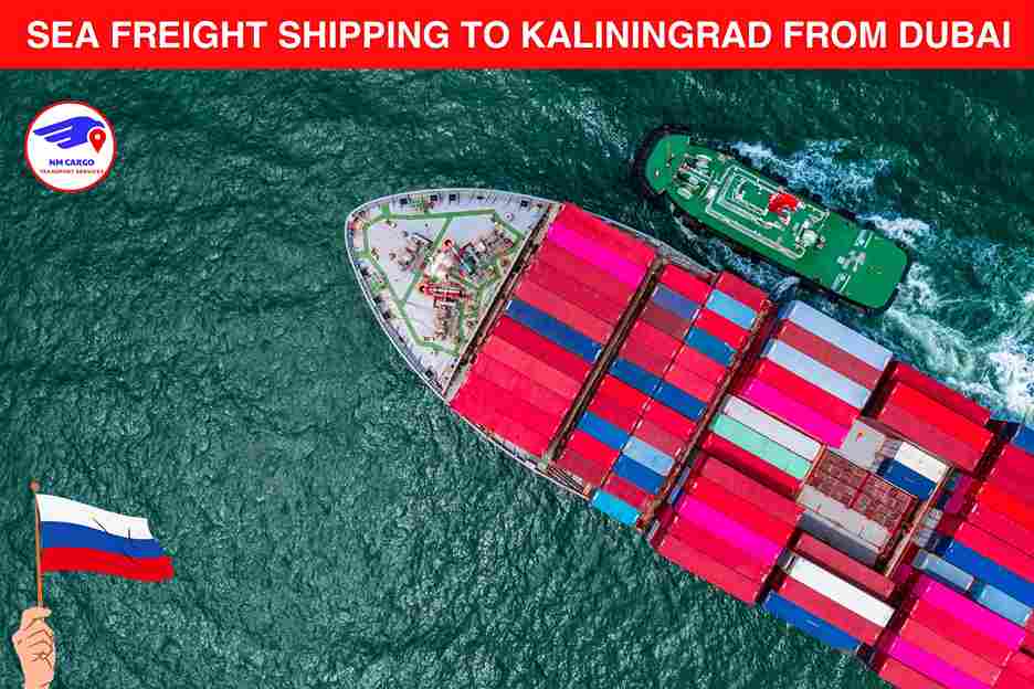 Sea Freight to Kaliningrad From Dubai