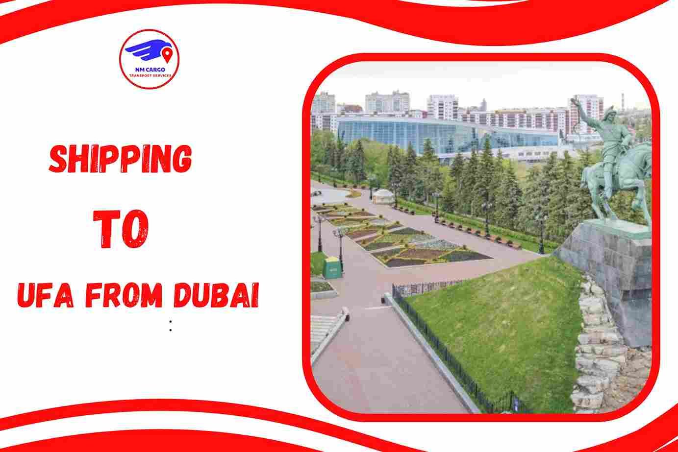 Shipping To Ufa From Dubai