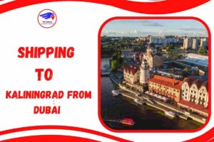 Shipping To Kaliningrad From Dubai