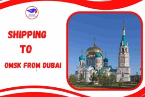 Shipping To Omsk From Dubai