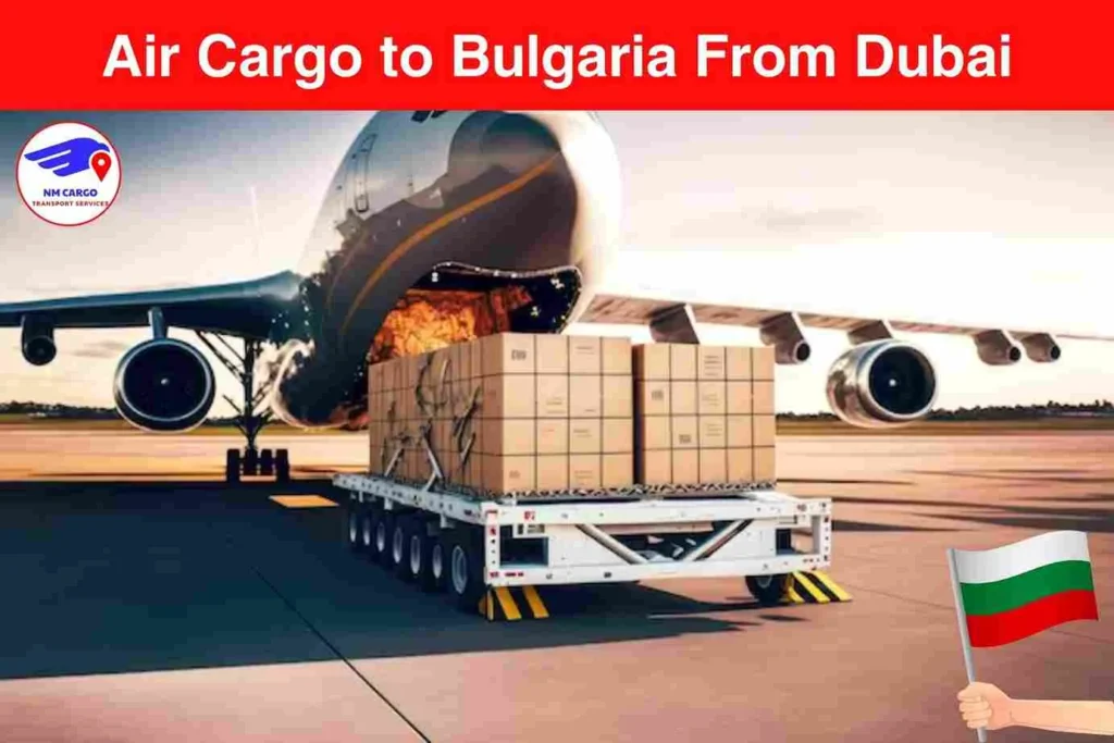 Air Cargo to Bulgaria From Dubai