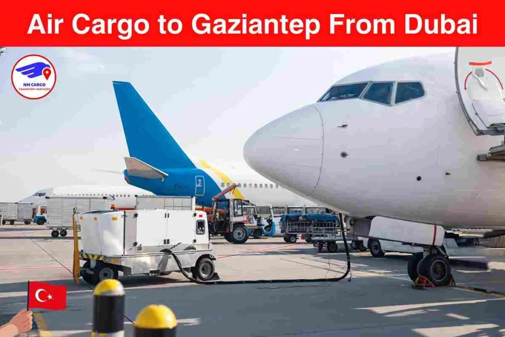 Air Cargo to Gaziantep From Dubai