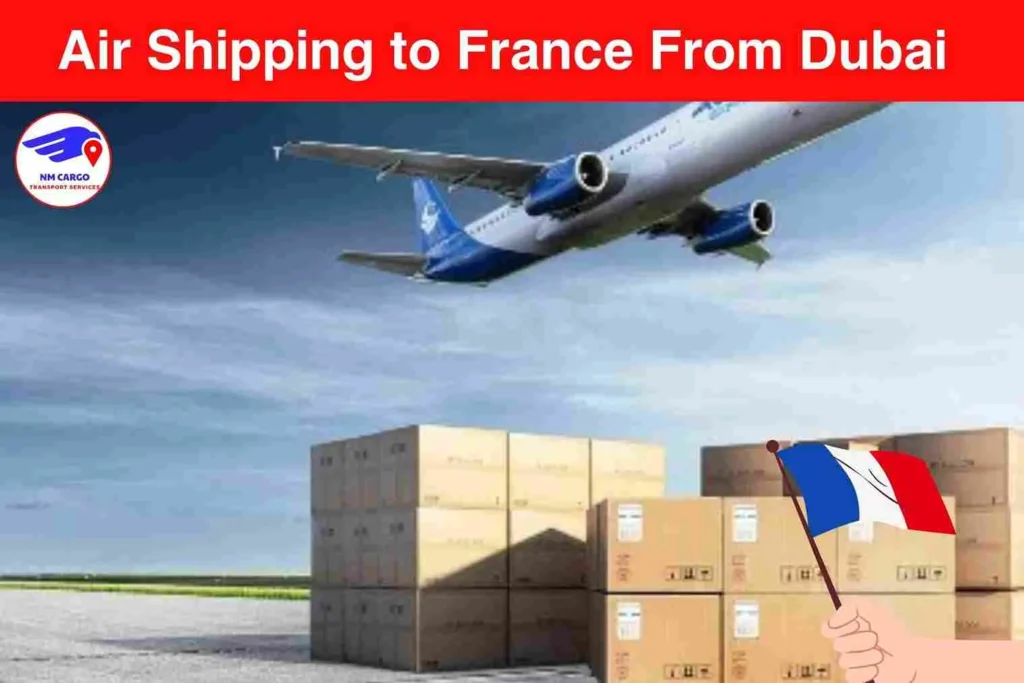 Air Shipping to France From Dubai