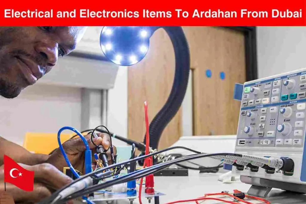 Electrical and Electronics Items Cargo To Ardahan From Dubai