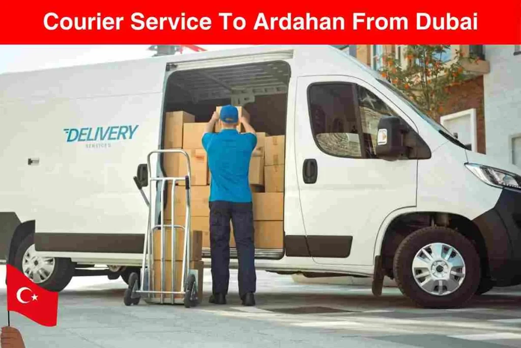Courier Service To Ardahan From Dubai