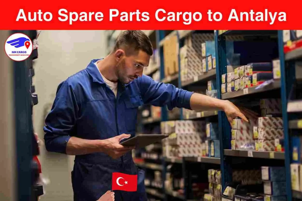 Auto Spare Parts Cargo to Antalya From Dubai