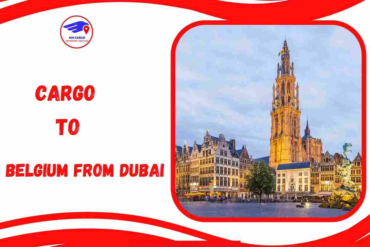 Cargo To Belgium From Dubai