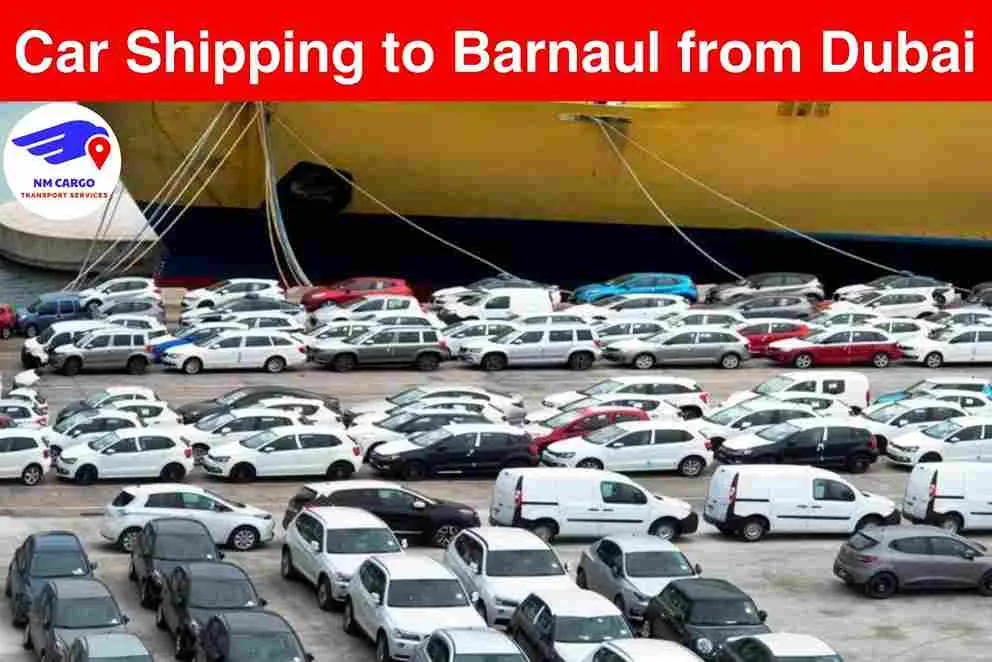 Car Shipping to Barnaul From Dubai | Russia
