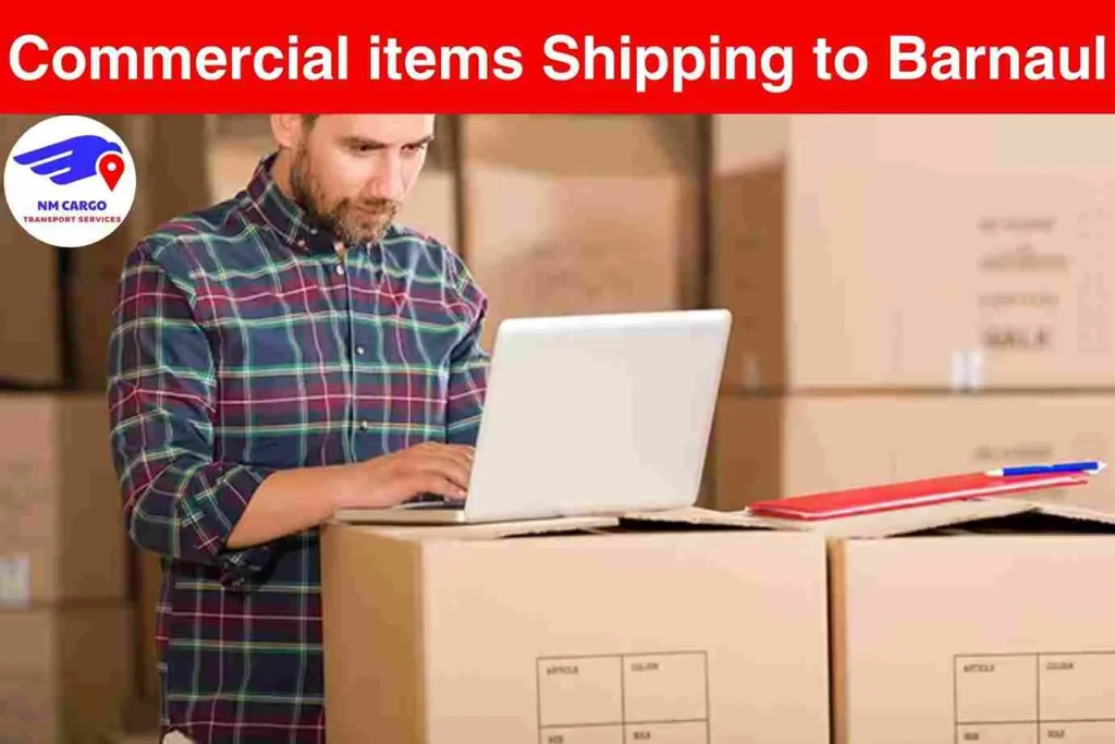 Commercial items Shipping to Barnaul from Dubai