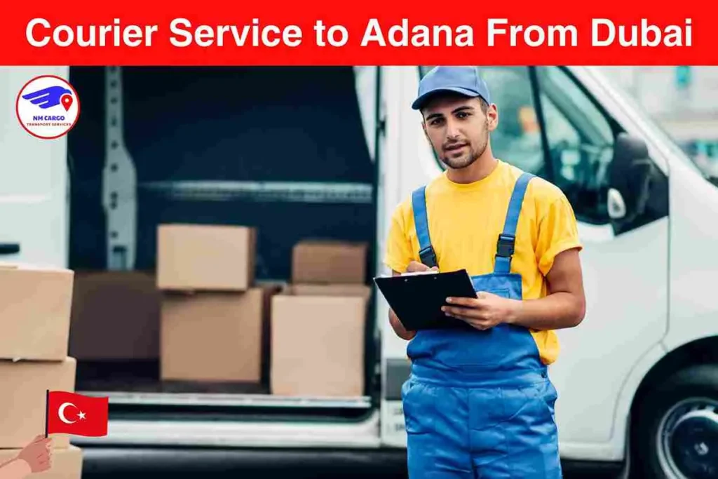 Courier Service to Adana From Dubai | Turkey