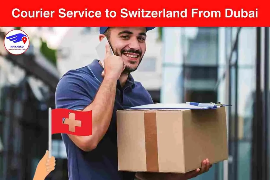 Courier Service to Switzerland From Dubai