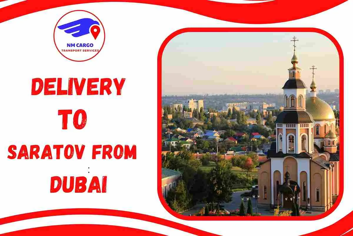 Delivery To Saratov From Dubai