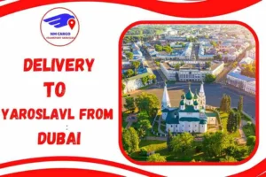 Delivery To Yaroslavl From Dubai