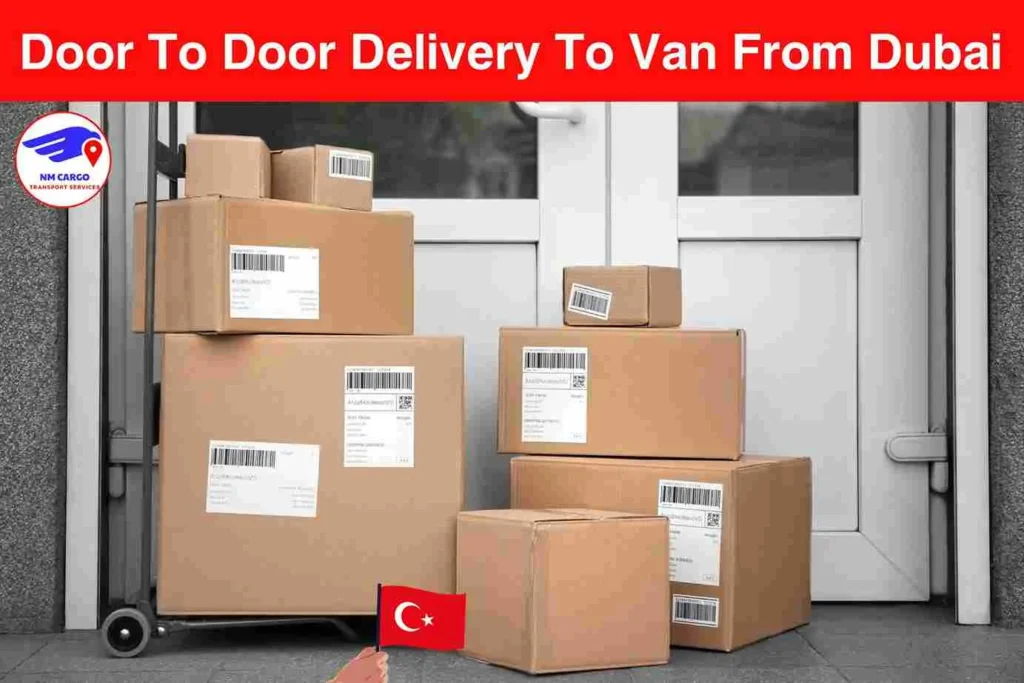 Door To Door Delivery To Van From Dubai