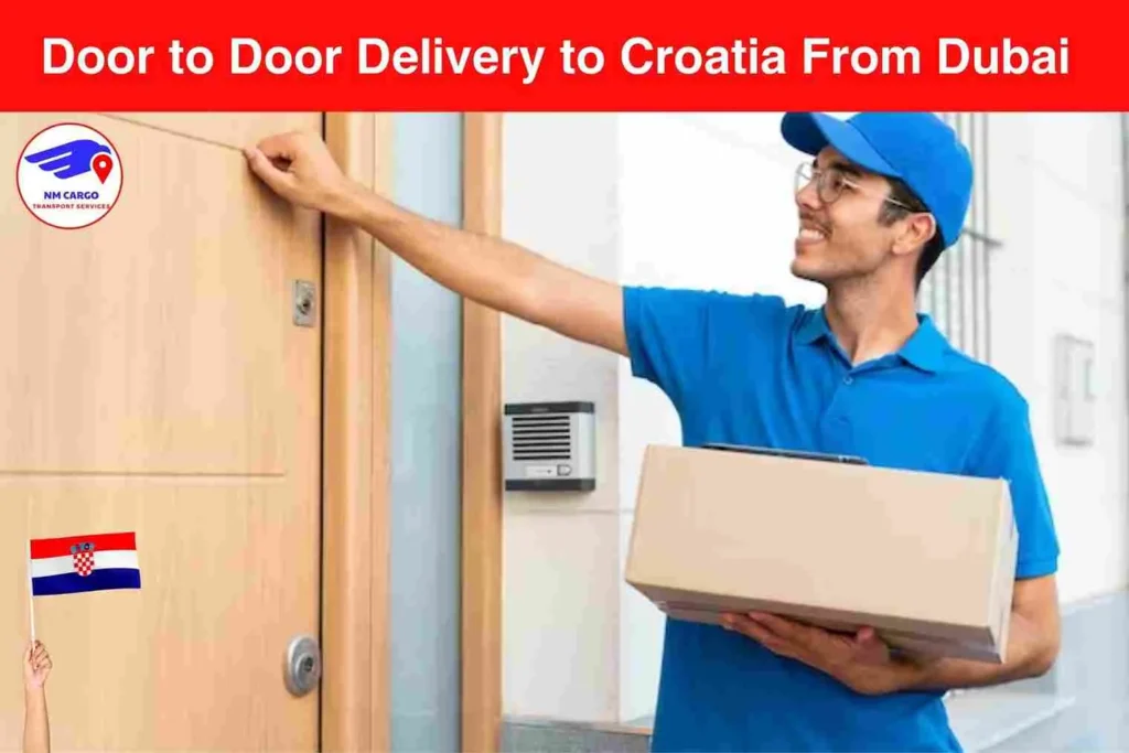 Door to Door Delivery to Croatia From Dubai