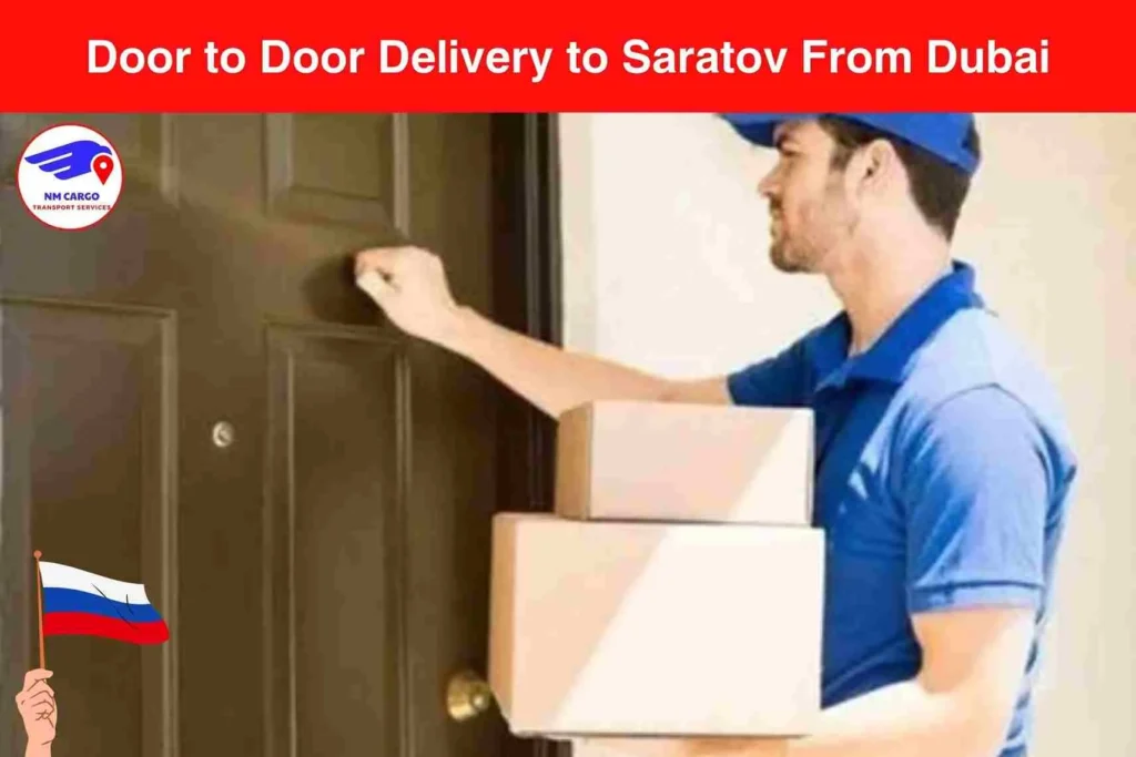 Door to Door Delivery to Saratov From Dubai
