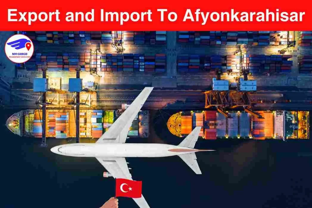 Export and Import To Afyonkarahisar From Dubai