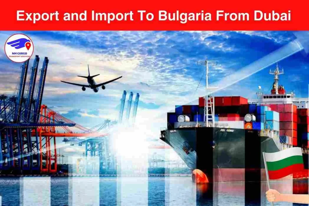 Export and Import To Bulgaria From Dubai