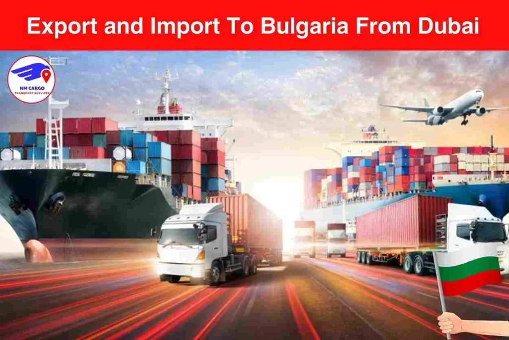 Export and Import To Bulgaria From Dubai
