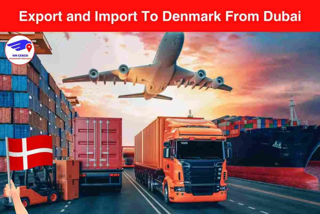 Export and Import To Denmark From Dubai