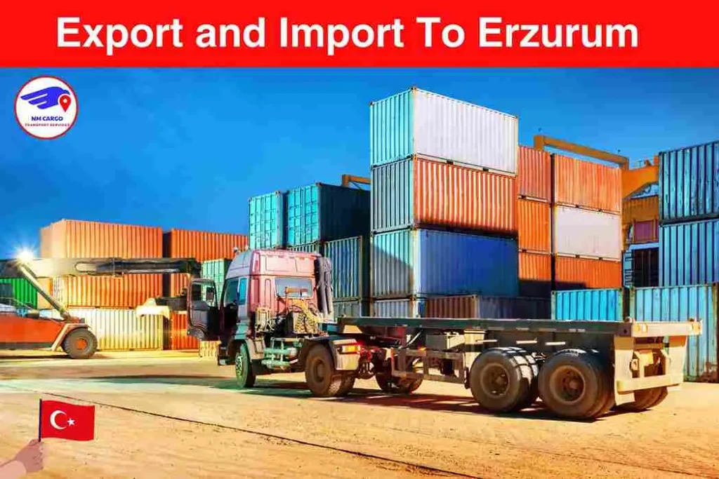 Export and Import To Erzurum From Dubai