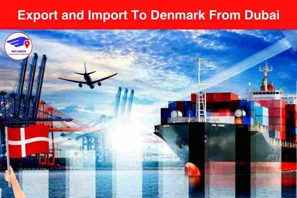 Export and Import to Denmark From Dubai