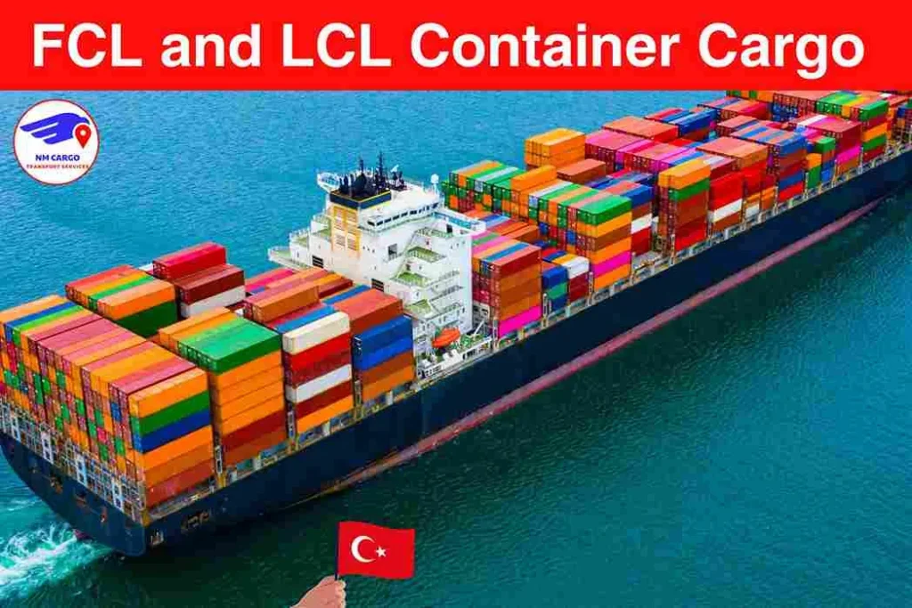 FCL and LCL Container Cargo To Afyonkarahisar From Dubai