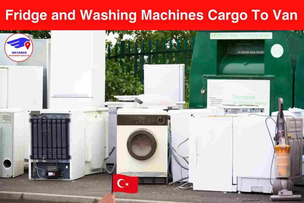 Fridge and Washing Machines Cargo To Van From Dubai