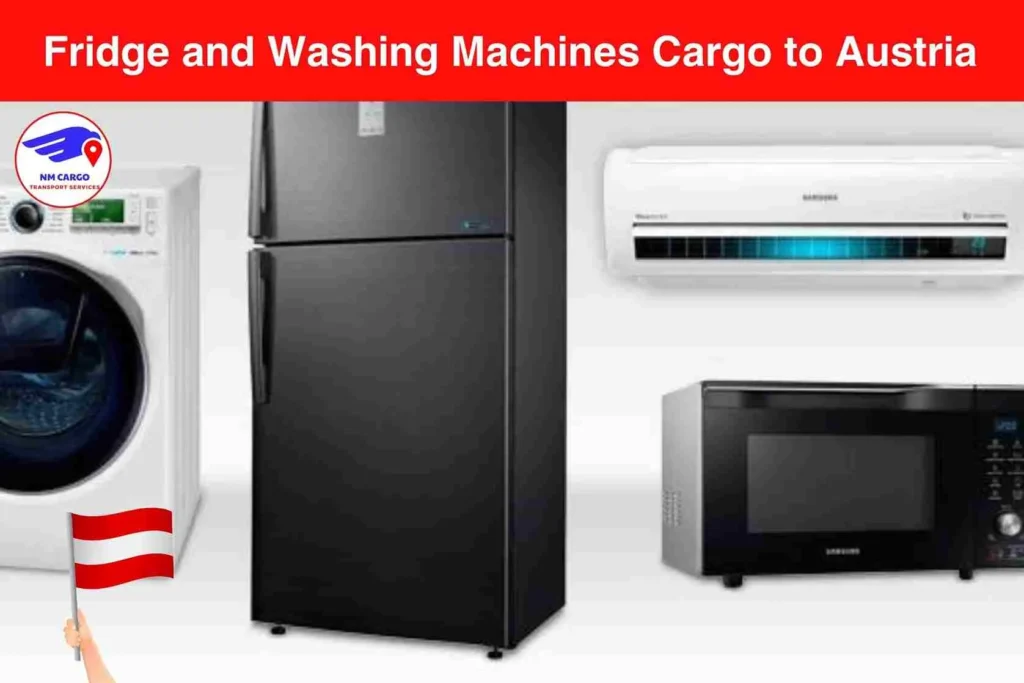Fridge and Washing Machines Cargo to Austria From Dubai