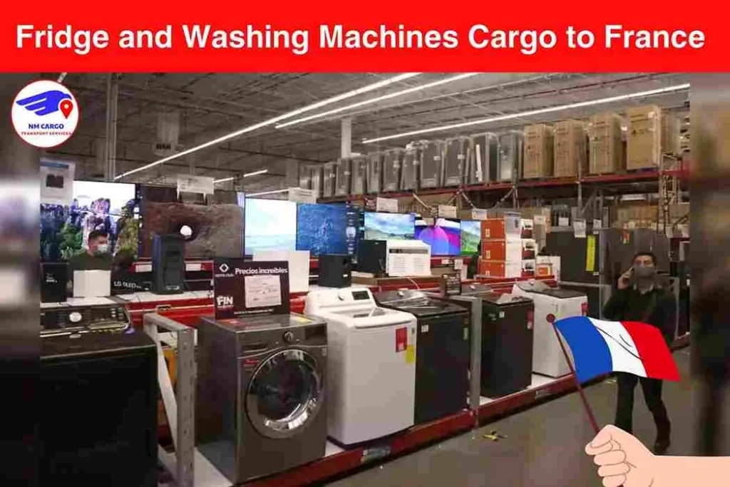 Fridge and Washing Machines Cargo to France From Dubai