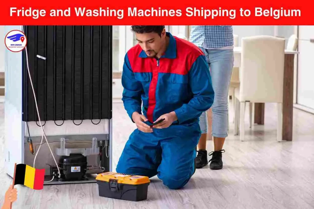 Fridge and Washing Machines Shipping to Belgium From Dubai