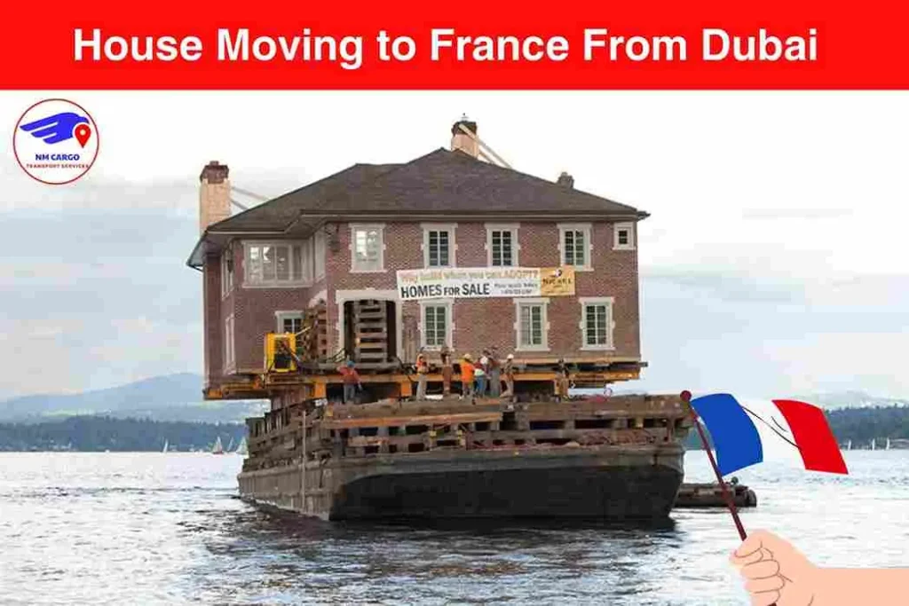 House Moving to France From Dubai