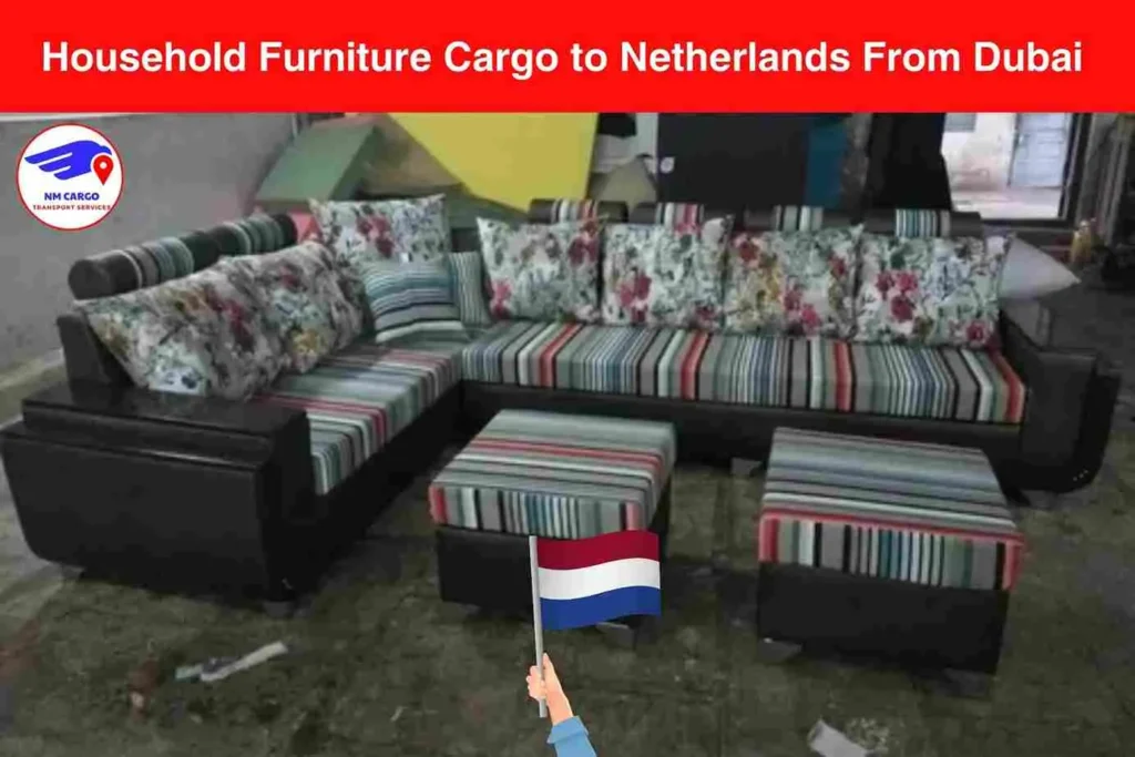 Household Furniture Cargo to Netherlands From Dubai