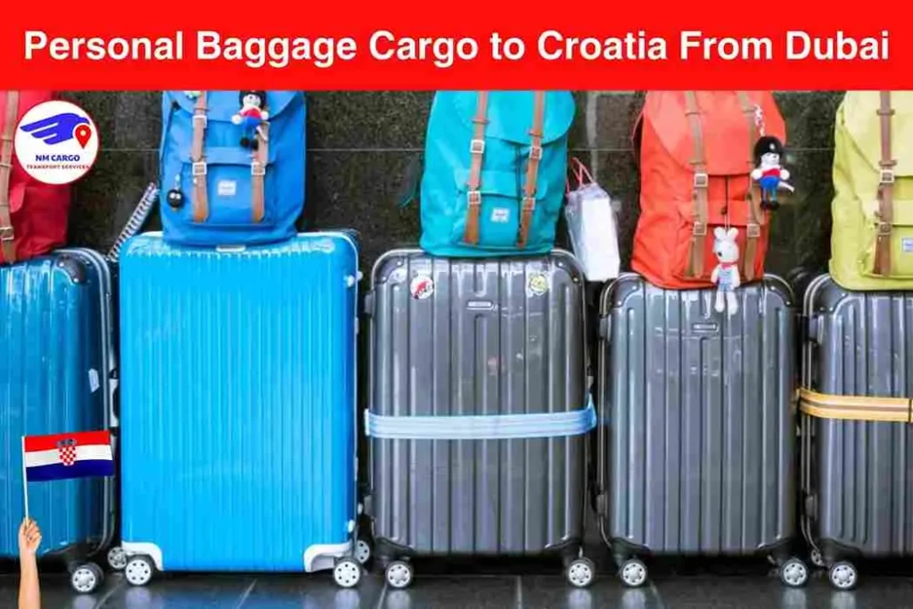 Personal Baggage Cargo to Croatia From Dubai