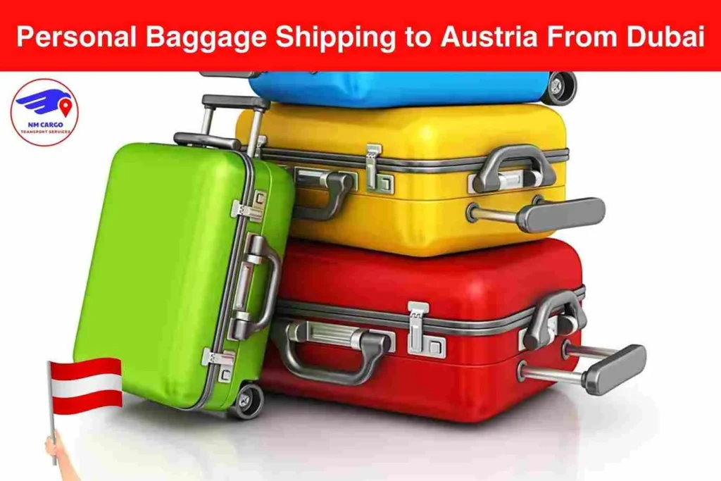 Personal Baggage Shipping to Austria From Dubai
