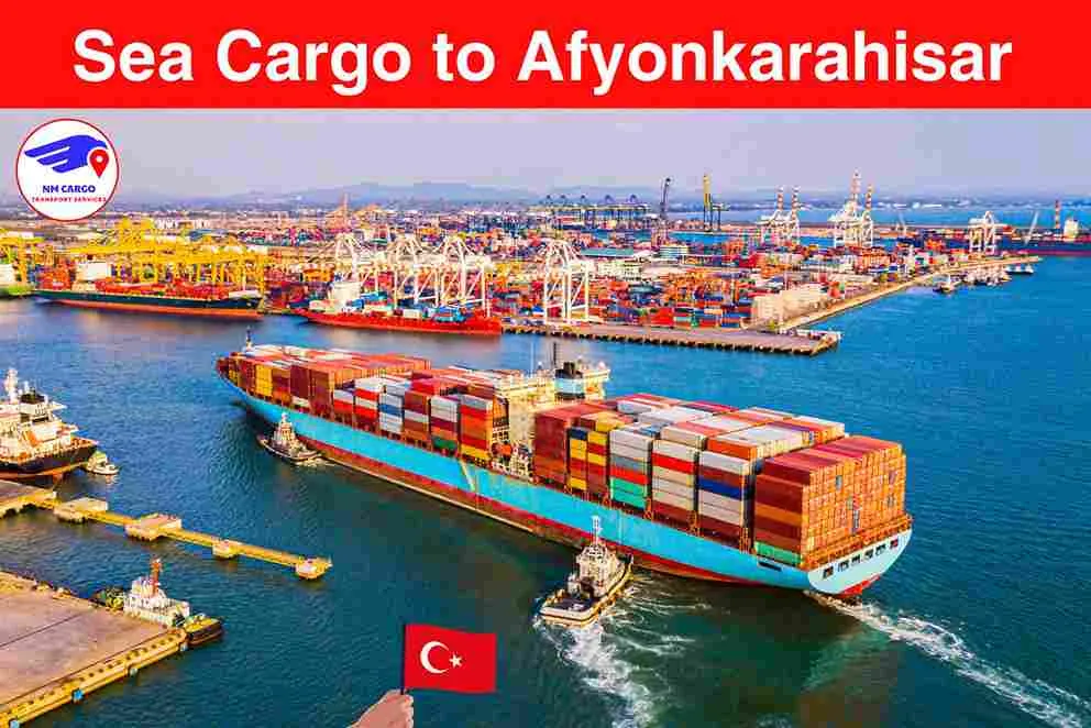 Sea Cargo to Afyonkarahisar From Dubai