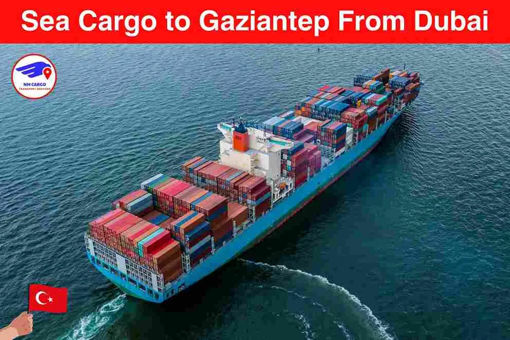 Sea Cargo to Gaziantep From Dubai