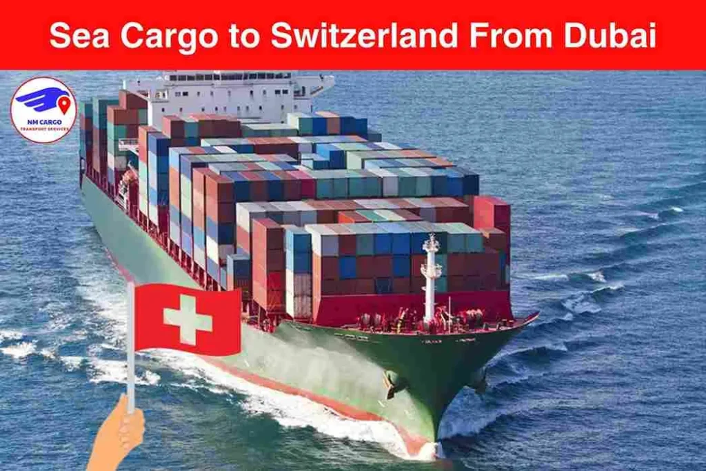 Sea Cargo to Switzerland From Dubai